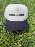 Overstimulated Trucker Hat